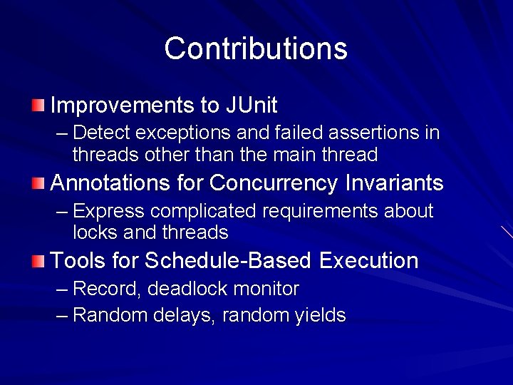 Contributions Improvements to JUnit – Detect exceptions and failed assertions in threads other than