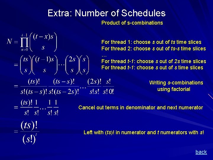 Extra: Number of Schedules Product of s-combinations For thread 1: choose s out of