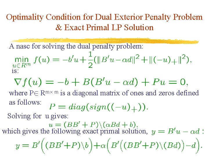Optimality Condition for Dual Exterior Penalty Problem & Exact Primal LP Solution A nasc