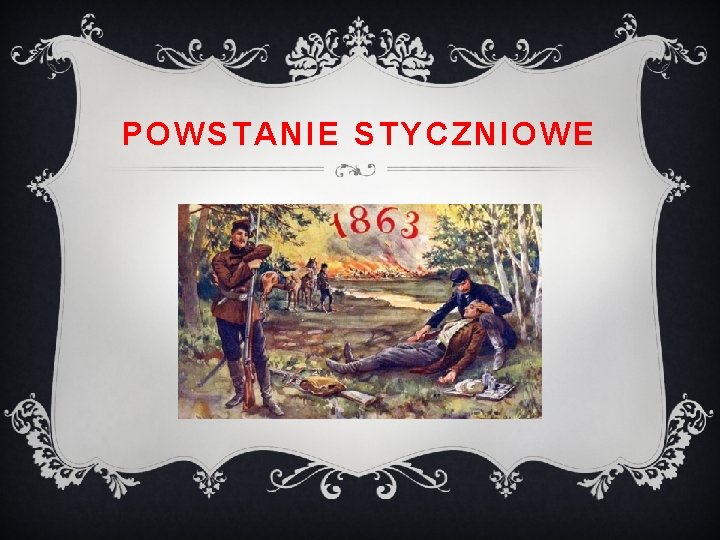 POWSTANIE STYCZNIOWE 