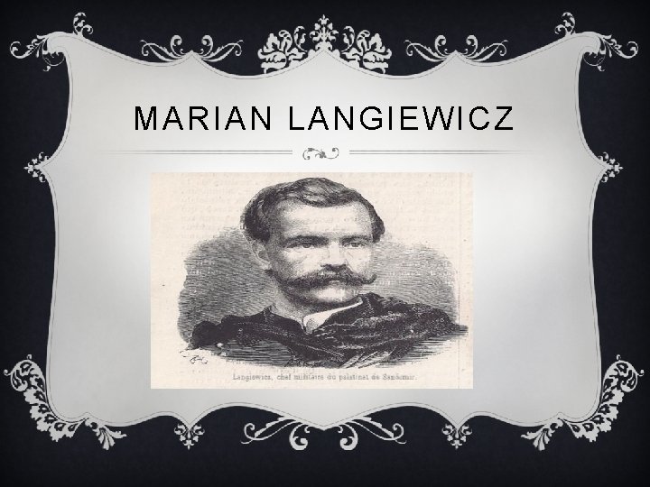MARIAN LANGIEWICZ 