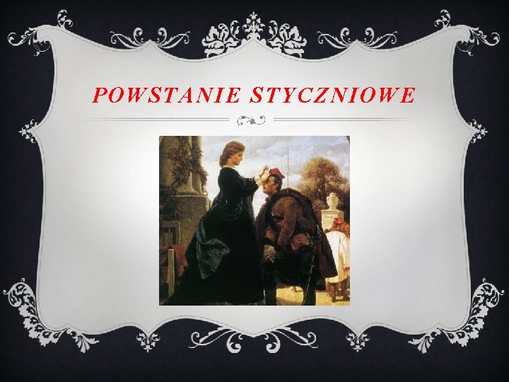 POWSTANIE STYCZNIOWE 