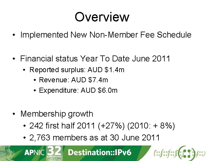 Overview • Implemented New Non-Member Fee Schedule • Financial status Year To Date June