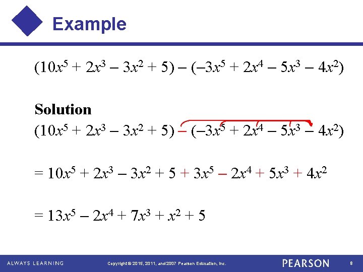 Example (10 x 5 + 2 x 3 3 x 2 + 5) (