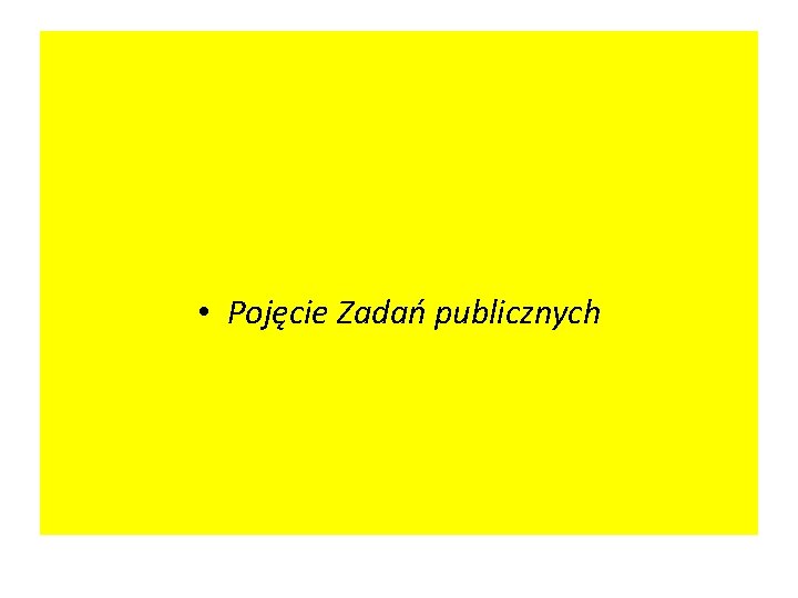  • Pojęcie Zadań publicznych 