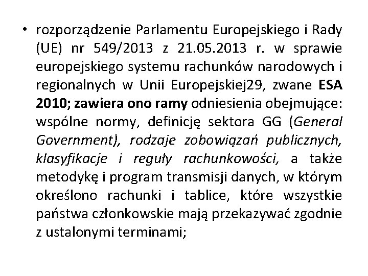  • rozporządzenie Parlamentu Europejskiego i Rady (UE) nr 549/2013 z 21. 05. 2013