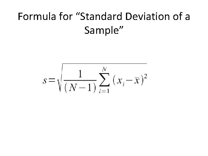 Formula for “Standard Deviation of a Sample” 