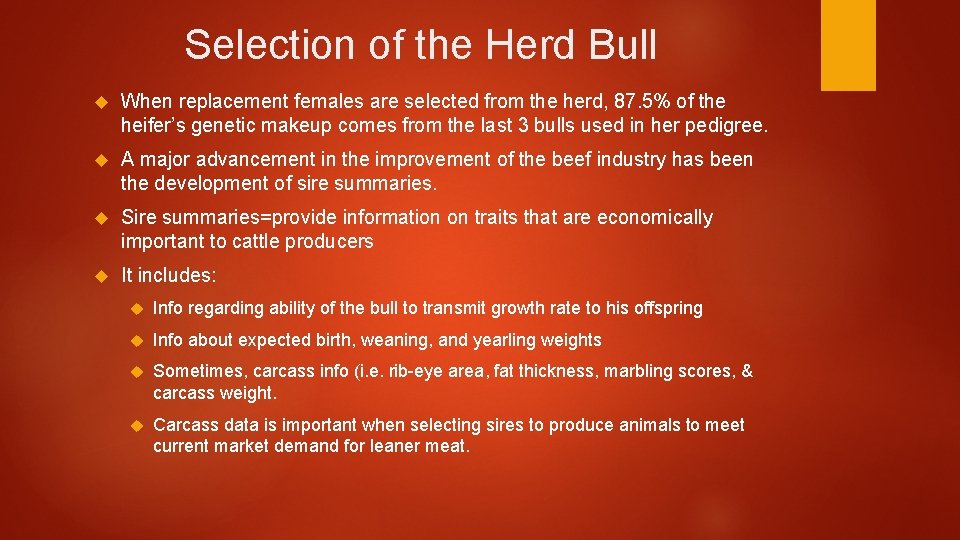Selection of the Herd Bull When replacement females are selected from the herd, 87.