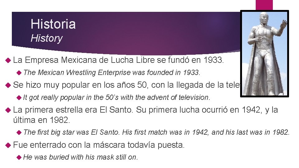 Historia History La Empresa Mexicana de Lucha Libre se fundó en 1933. The Se