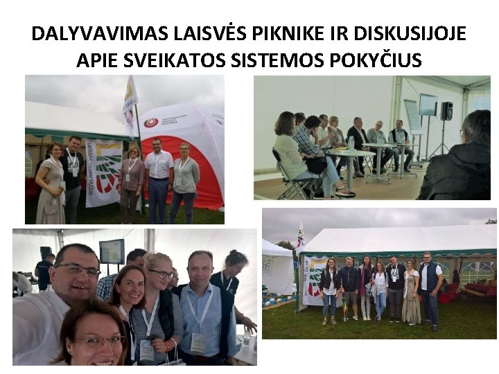 DALYVAVIMAS LAISVĖS PIKNIKE IR DISKUSIJOJE APIE SVEIKATOS SISTEMOS POKYČIUS 