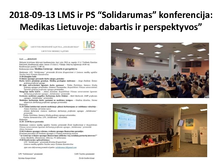 2018 -09 -13 LMS ir PS “Solidarumas” konferencija: Medikas Lietuvoje: dabartis ir perspektyvos” 