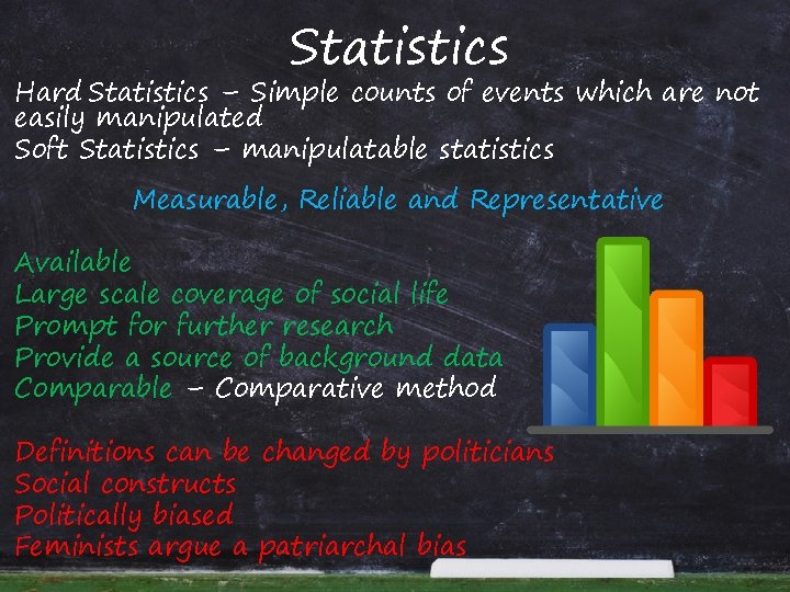 Statistics Hard Statistics – Simple counts of events which are not easily manipulated Soft