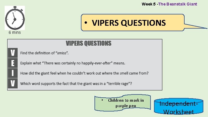 Week 5 -The Beanstalk Giant • VIPERS QUESTIONS 6 mins • Children to mark