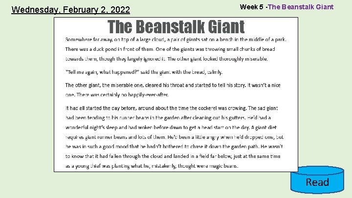 Wednesday, February 2, 2022 Week 5 -The Beanstalk Giant Read 
