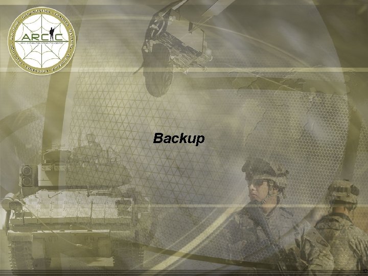Backup Battle Lab Collaborative Simulation Environment (BLCSE) Transition to One. SAF 12 