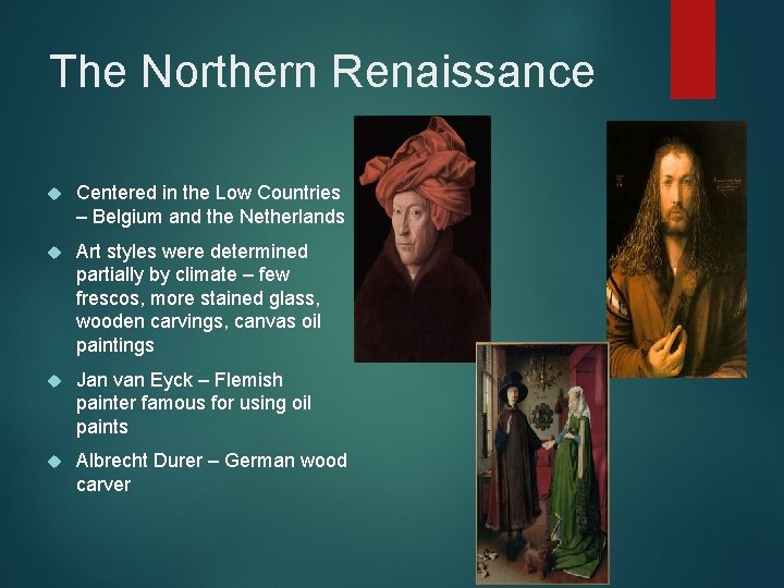 The Northern Renaissance Centered in the Low Countries – Belgium and the Netherlands Art