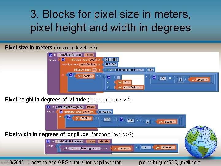 3. Blocks for pixel size in meters, pixel height and width in degrees Pixel