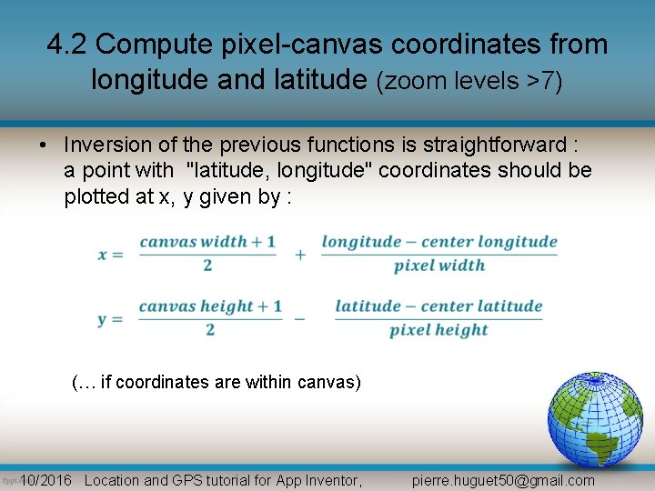 4. 2 Compute pixel-canvas coordinates from longitude and latitude (zoom levels >7) • Inversion