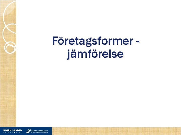 Företagsformer jämförelse 