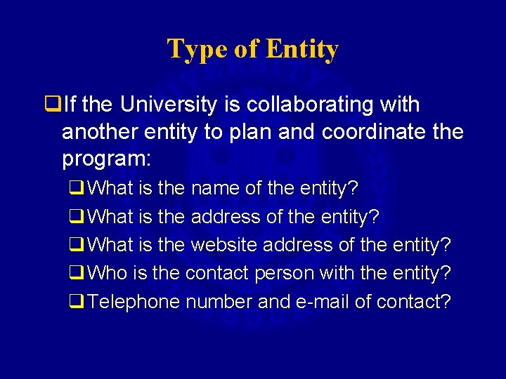 Type of Entity q. If the University is collaborating with another entity to plan