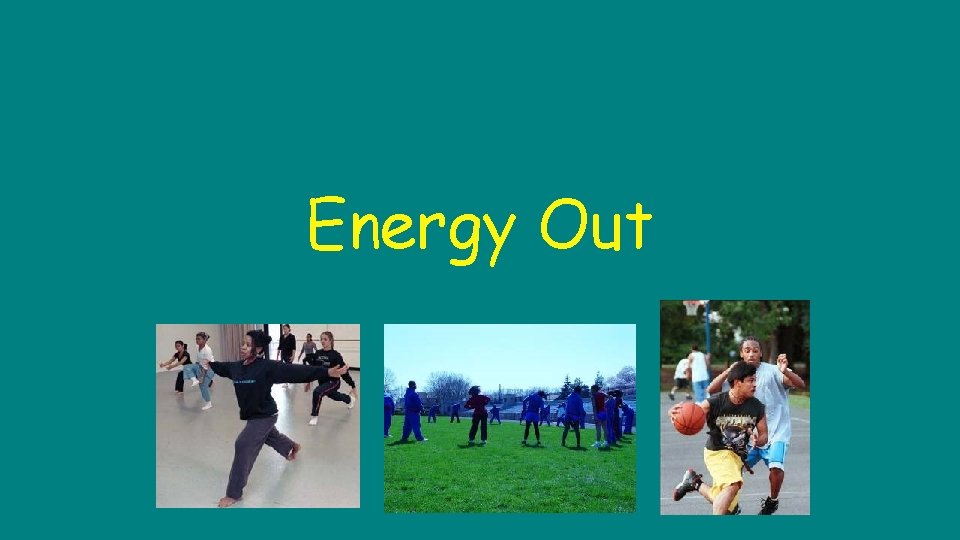 Energy Out 