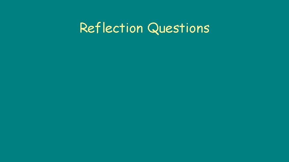 Reflection Questions 