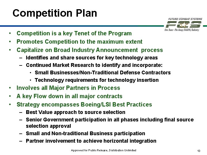 Competition Plan • Competition is a key Tenet of the Program • Promotes Competition