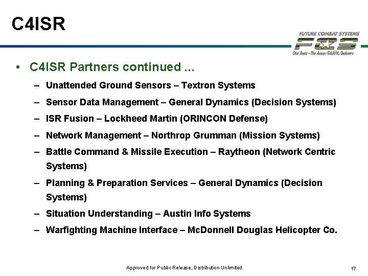C 4 ISR • C 4 ISR Partners continued … – Unattended Ground Sensors