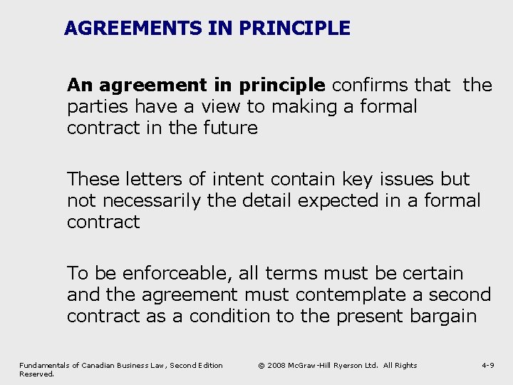 AGREEMENTS IN PRINCIPLE An agreement in principle confirms that the parties have a view