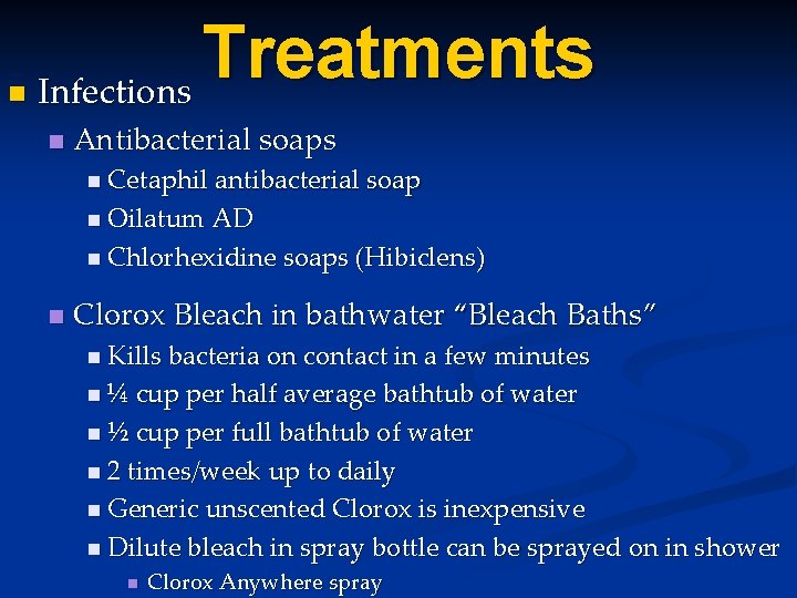 n Treatments Infections n Antibacterial soaps n Cetaphil antibacterial soap n Oilatum AD n n Treatments Infections n Antibacterial soaps n Cetaphil antibacterial soap n Oilatum AD n