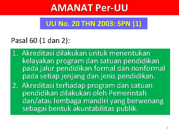AMANAT Per-UU UU No. 20 THN 2003: SPN (1) Pasal 60 (1 dan 2):