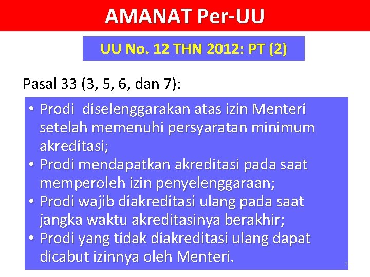 AMANAT Per-UU UU No. 12 THN 2012: PT (2) Pasal 33 (3, 5, 6,