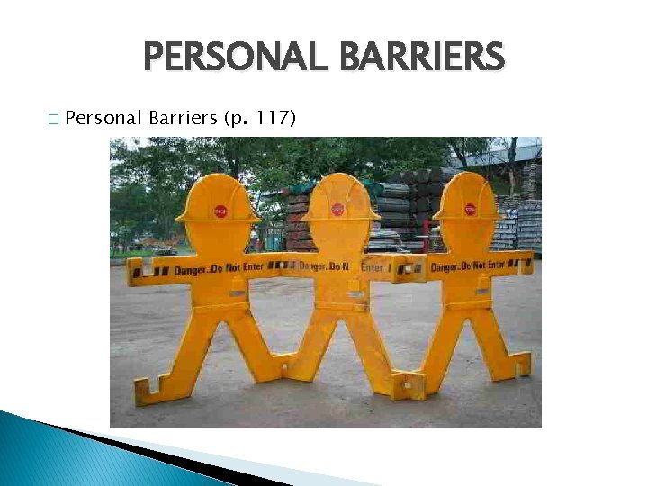 PERSONAL BARRIERS � Personal Barriers (p. 117) 