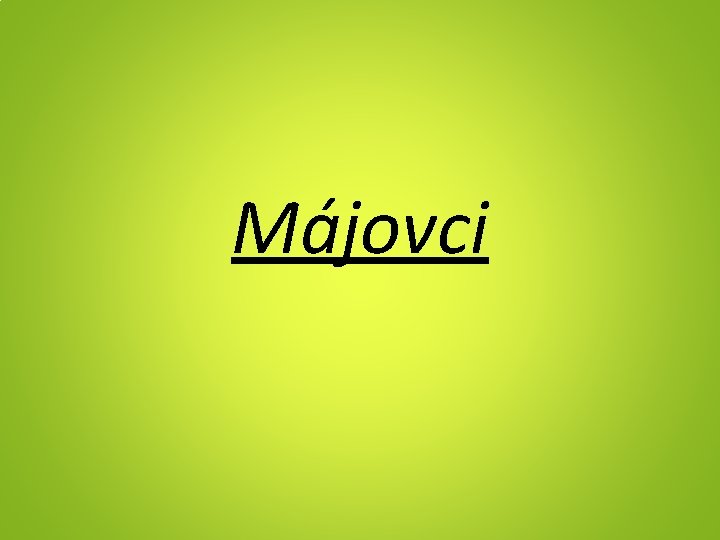 Májovci 