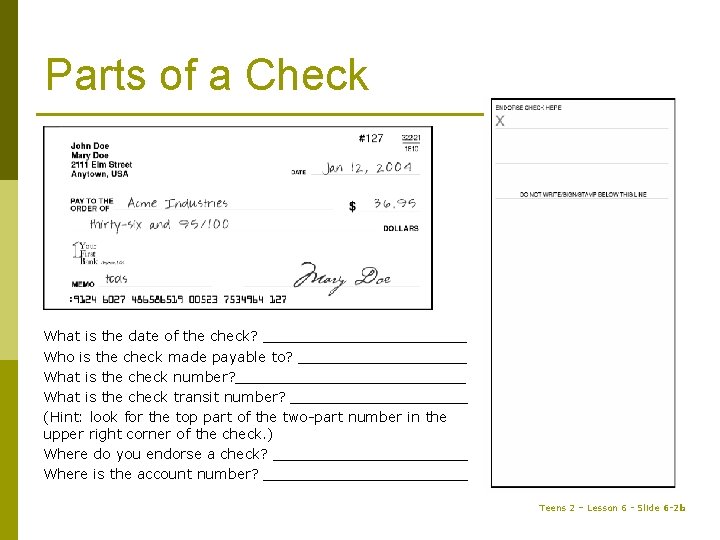 Parts of a Check What is the date of the check? ____________ Who is