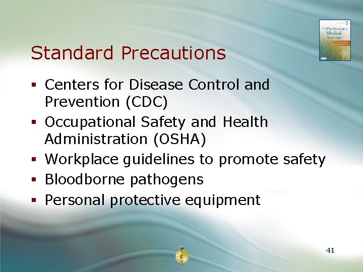 Standard Precautions § Centers for Disease Control and Prevention (CDC) § Occupational Safety and