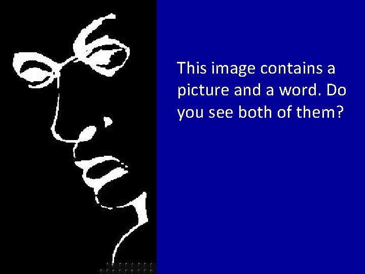 This image contains a picture and a word. Do you see both of them?