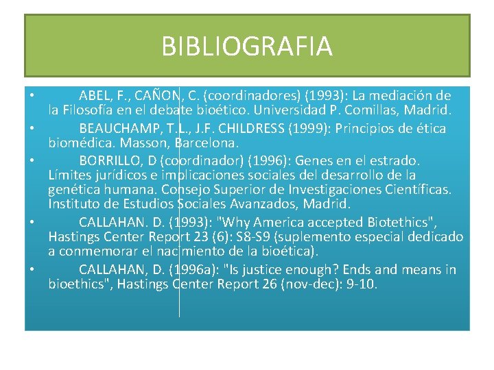 BIBLIOGRAFIA • • • ABEL, F. , CAÑON, C. (coordinadores) (1993): La mediación de