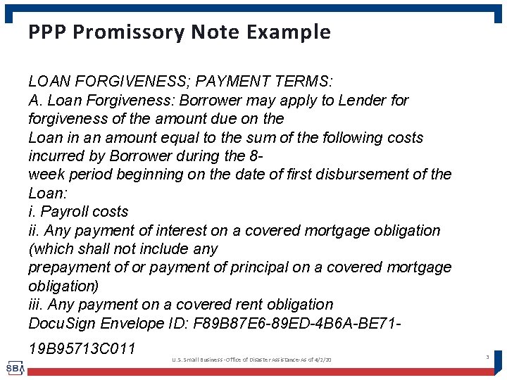 PPP Promissory Note Example LOAN FORGIVENESS; PAYMENT TERMS: A. Loan Forgiveness: Borrower may apply