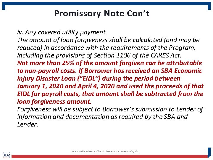 Promissory Note Con’t iv. Any covered utility payment The amount of loan forgiveness shall