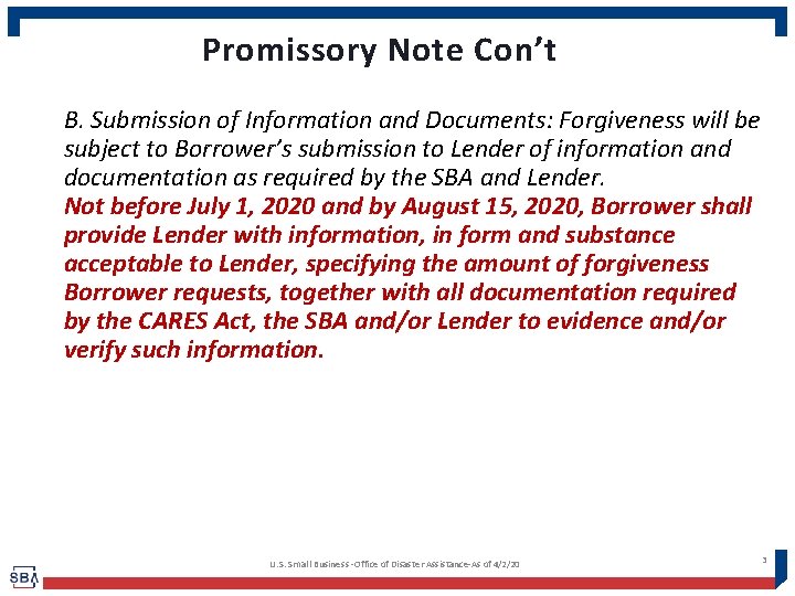 Promissory Note Con’t B. Submission of Information and Documents: Forgiveness will be subject to