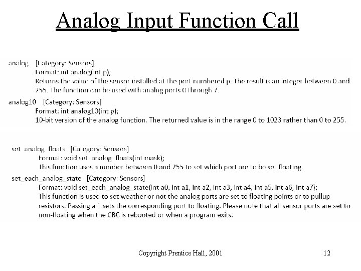 Analog Input Function Call Copyright Prentice Hall, 2001 12 