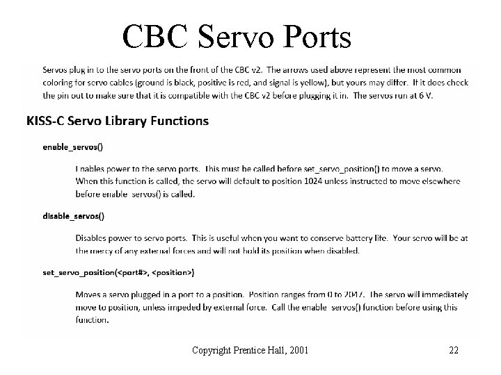 CBC Servo Ports Copyright Prentice Hall, 2001 22 
