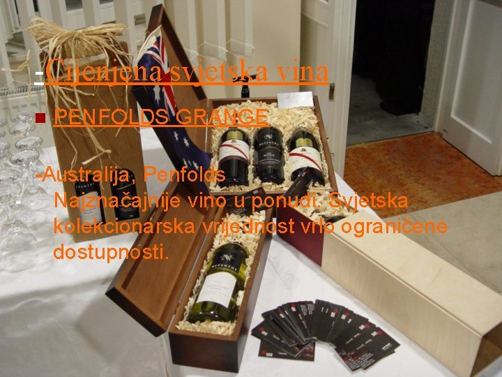 -Cijenjena svjetska vina n PENFOLDS GRANGE -Australija, Penfolds Najznačajnije vino u ponudi. Svjetska kolekcionarska