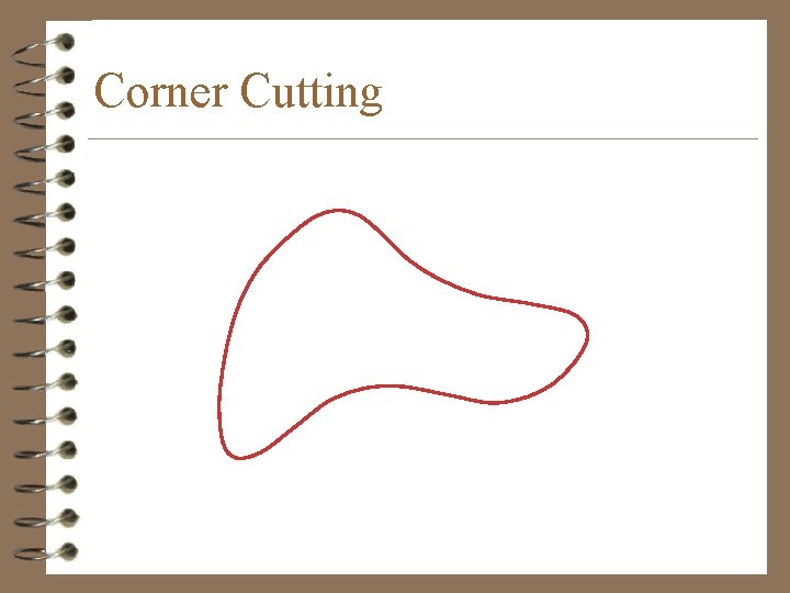 Corner Cutting 