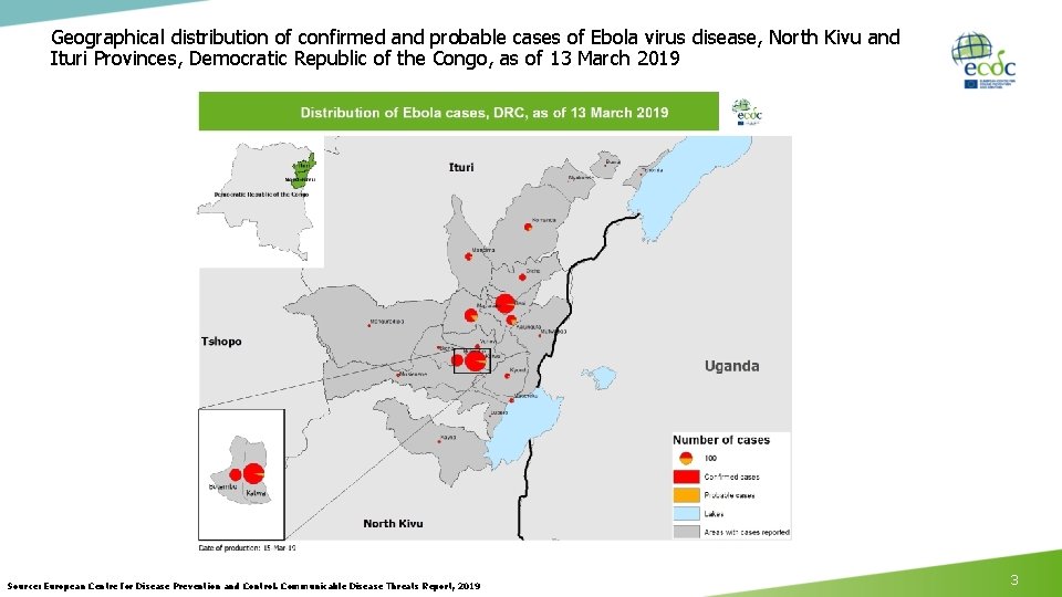 Geographical distribution of confirmed and probable cases of Ebola virus disease, North Kivu and Geographical distribution of confirmed and probable cases of Ebola virus disease, North Kivu and