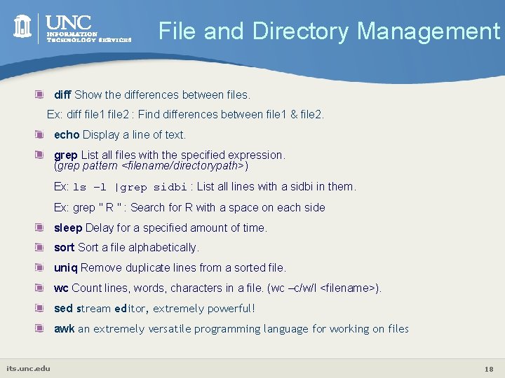 File and Directory Management diff Show the differences between files. Ex: diff file 1