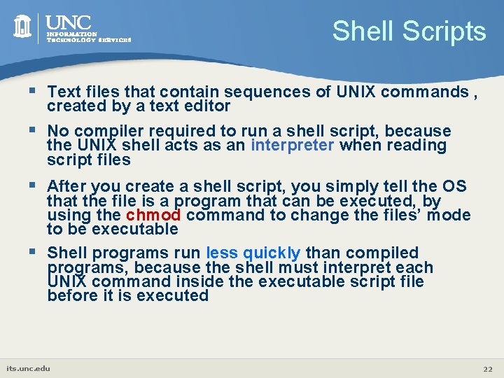 Shell Scripts § Text files that contain sequences of UNIX commands , created by