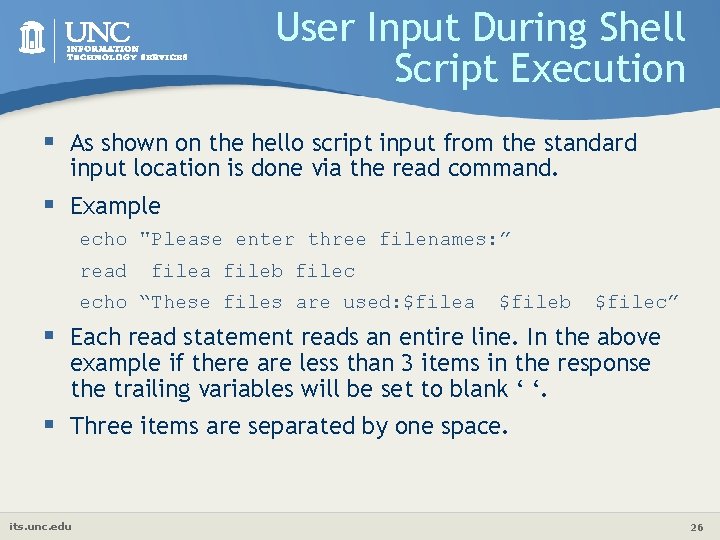 User Input During Shell Script Execution § As shown on the hello script input