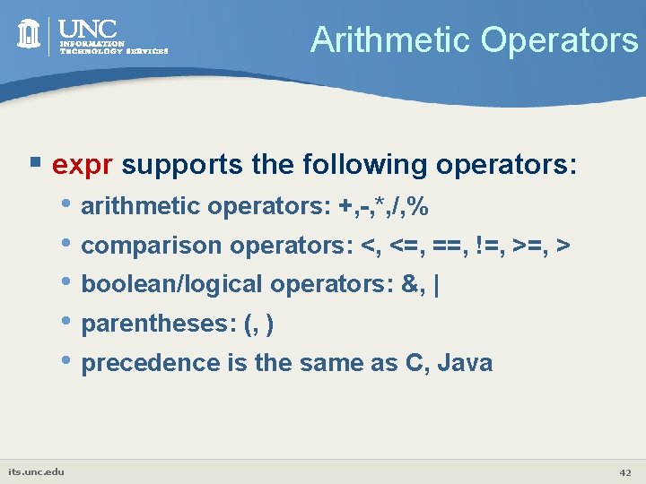 Arithmetic Operators § expr supports the following operators: • arithmetic operators: +, -, *,